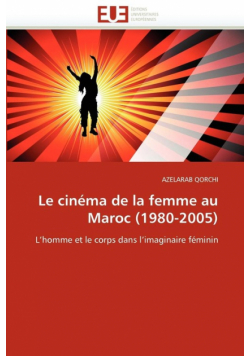 Le cinéma de la femme au maroc (1980-2005)