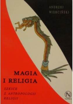 Magia i religia Szkice z antropologii religii