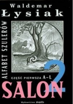 Salon 2 Alfabet szulerów Część pierwsza A - L