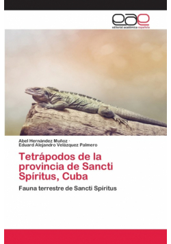 Tetrápodos de la provincia de Sancti Spíritus, Cuba
