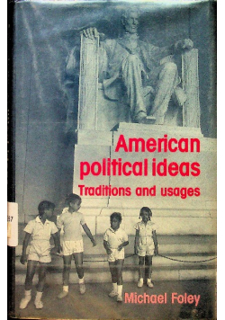 American Political Ideas Traditions and Usages