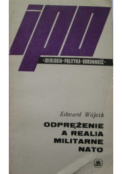 Odprężenie a realia militarne NATO
