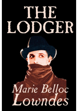 The Lodger by Marie Belloc Lowndes, Fiction, Mystery & Detective