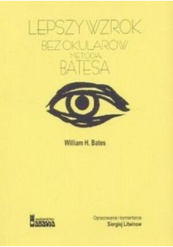 Lepszy wzrok bez okularów metodą Batesa