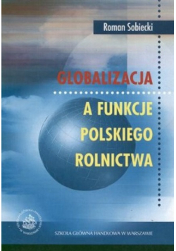 Globalizacja a funkcje Polskiego Rolnictwa