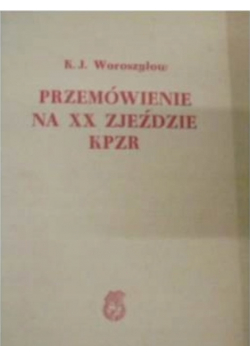 Przemówienia na XX zjeździe KPZr