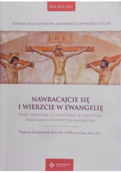 Nawracajcie się i wierzcie w Ewangelię