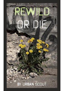 Rewild or Die
