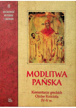 Modlitwa pańska komentarze greckich Ojców Kościoła IV V w