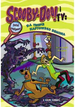 Scooby-Doo! i Ty Na tropie Naftowego Demona Tom 10
