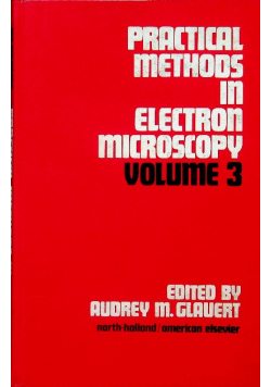 Practical methods in electron microscopy Volume 3