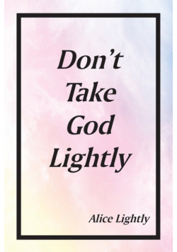 Don't Take God Lightly