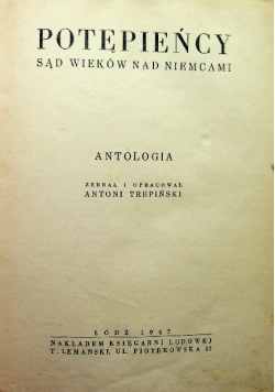 Potępieńcy sąd wieków nad Niemcami Antologia 1947r