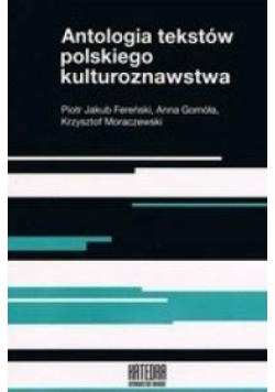 Antologia tekstów polskiego kulturoznawstwa