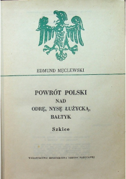 Powrót Polski nad Odrę Nysę Łużycką Bałtyk