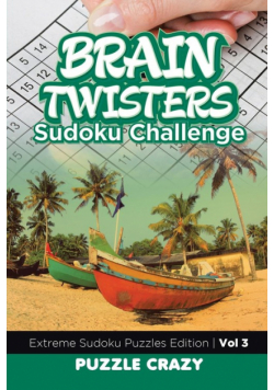 Brain Twisters Sudoku Challenge Vol 3