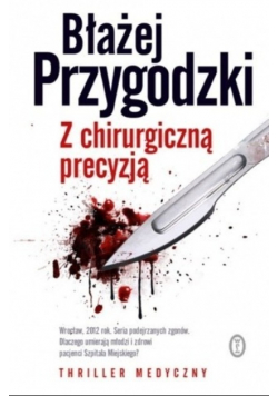 Z chirurgiczną precyzją