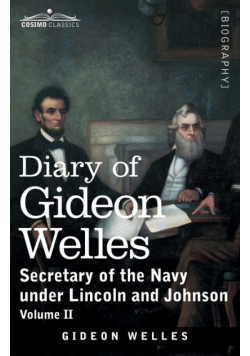 Diary of Gideon Welles, Volume II