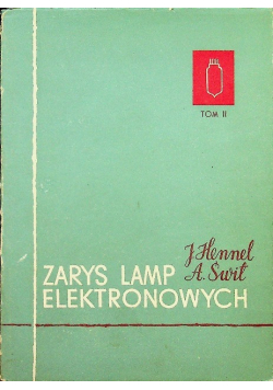 Zarys lamp elektronowych Tom 2