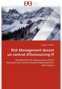 Risk management durant un contrat d''outsourcing it
