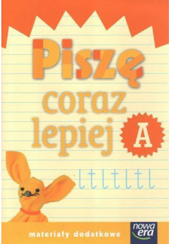 Już W Szkole Nowe 1 Piszę coraz lepiej A NE
