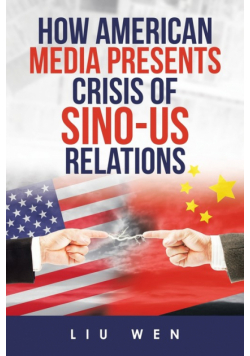How American Media Presents Crisis of Sino-Us Relations