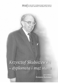 Krzysztof Skubiszewski dyplomata i mąż stanu
