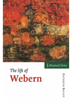 The Life of Webern