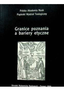 Granice poznania a bariery etyczne