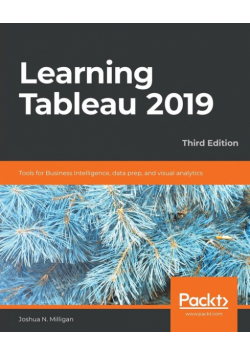 Learning Tableau 2019 - Third Edition