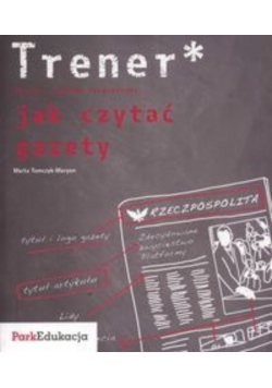 Trener jak czytać gazety