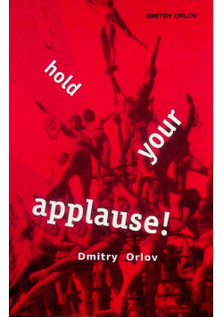 Hold Your Applause!
