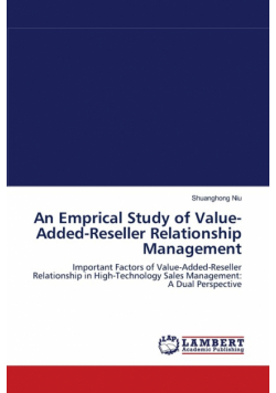 An Emprical Study of Value-Added-Reseller Relationship Management