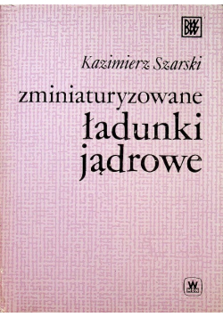 Zminiaturyzowane ładunki jądrowe