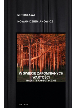 W świecie zapomnianych wartości