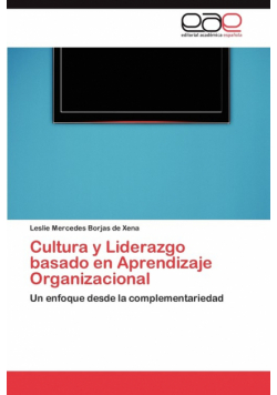 Cultura y Liderazgo basado en Aprendizaje Organizacional
