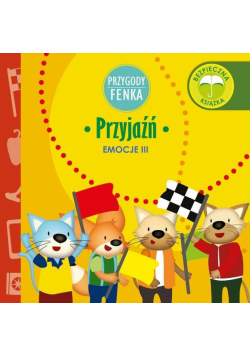 Przygody Fenka. Przyjaźń