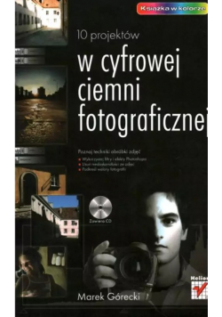 10 projektów w cyfrowej ciemni fotograficznej