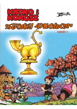 Kajko i Kokosz. Złoty puchar. Część 1