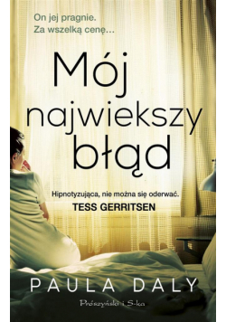 Mój największy błąd