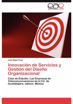 Innovacion de Servicios y Gestion del Diseno Organizacional
