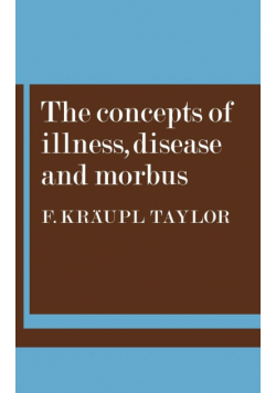 The Concepts of Illness, Disease and Morbus