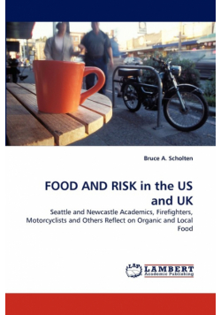 Food and Risk in the Us and UK
