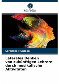 Laterales Denken von zukünftigen Lehrern durch musikalische Aktivitäten