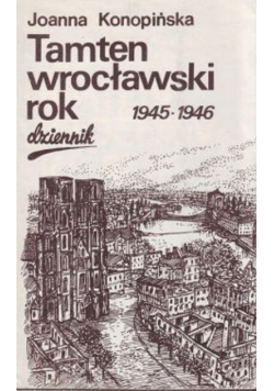 Tamten wrocławski rok 1945 - 1946