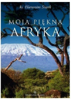 Moja piękna Afryka