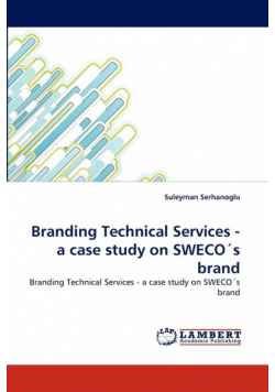 Branding Technical Services - A Case Study on Sweco's Brand