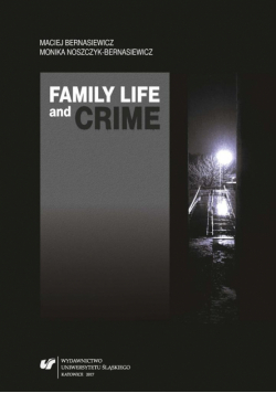 Family Life and Crime. Contemporary Research and..