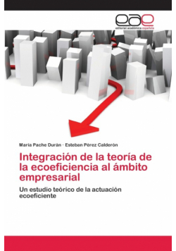 Integración de la teoría de la ecoeficiencia al ámbito empresarial