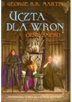 Uczta dla wron Cienie śmierci